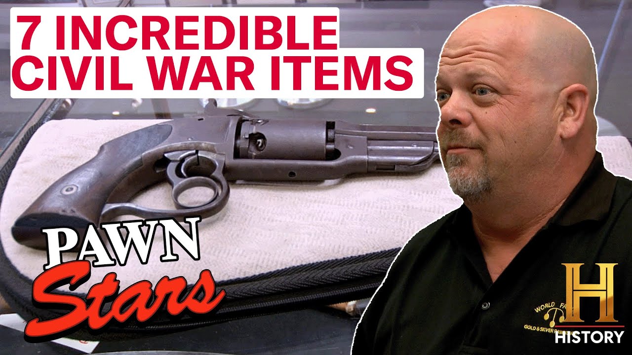 TOP 7 CIVIL WAR ITEMS (Part 2) *Rare Revolvers, Swords, & More* | Pawn Stars