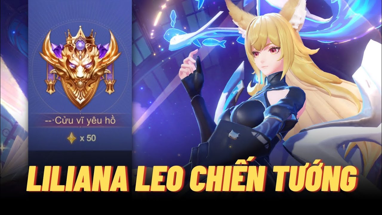 Trận đấu quyết định cầm Liliana l&ecirc;n rank Chiến Tướng căng đ&eacute;t của Icyfoxx | Li&ecirc;n qu&acirc;n mobile