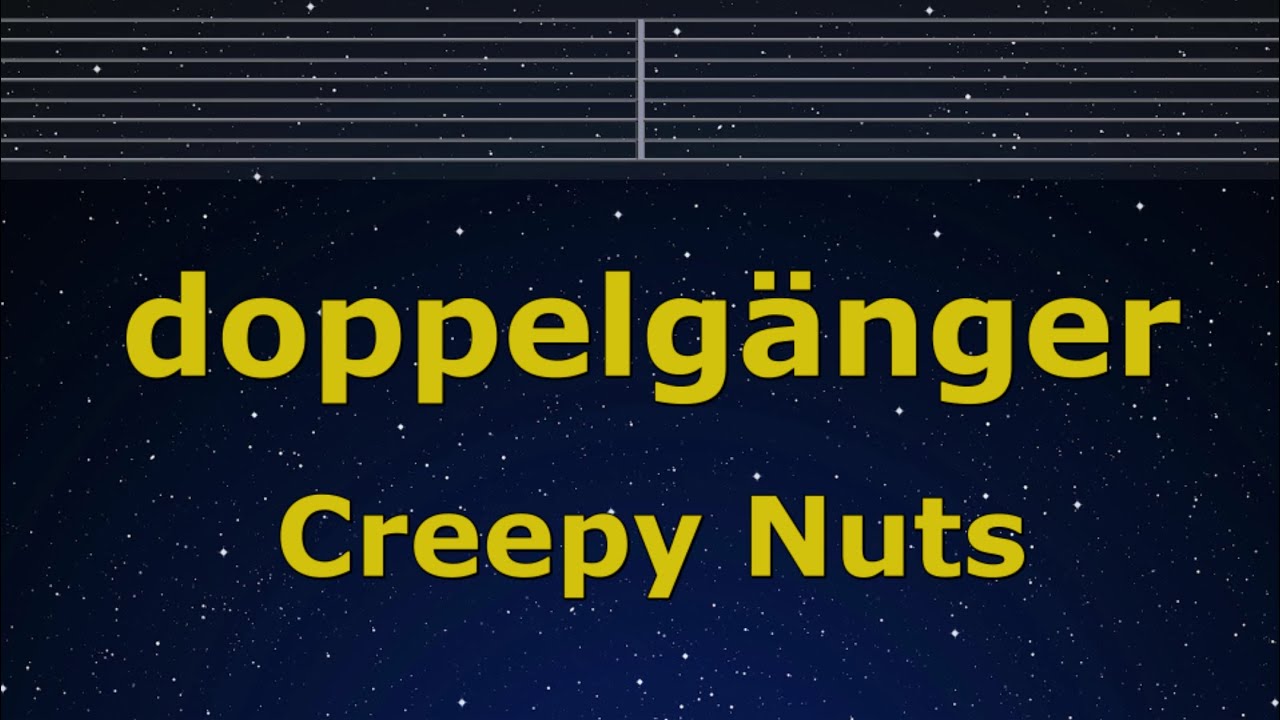 Karaoke♬ doppelgänger - Creepy Nuts 【No Guide Melody】 Instrumental, Lyric　Romanized