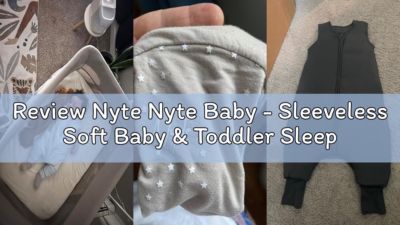 Review Nyte Nyte Baby - Sleeveless Soft Baby & Toddler Sleeping Sack, Breathable with Adjustable Fee