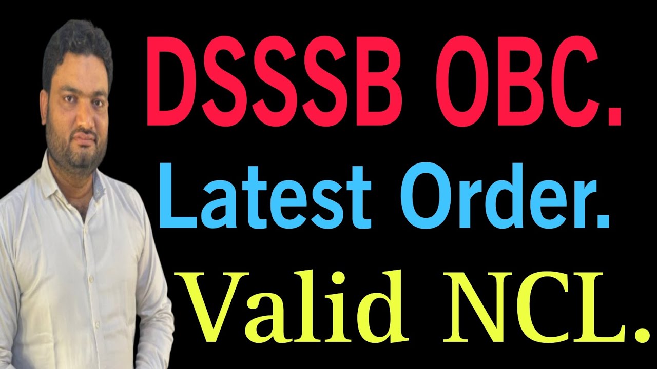 #Dsssb Latest Order 2025 for Valid #OBC & #NCL| Central OBC| Shikshak Guide| #Zakir Abbas|