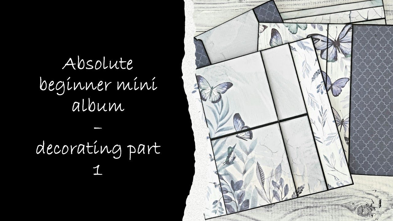 Absolute beginner mini album - decorating part 1