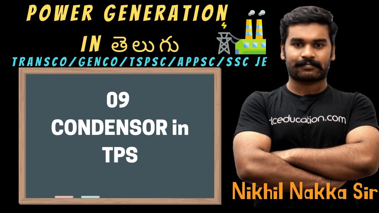 09 - CONDENSOR in Thermal Power Station | Power Generation | Telugu Engineers