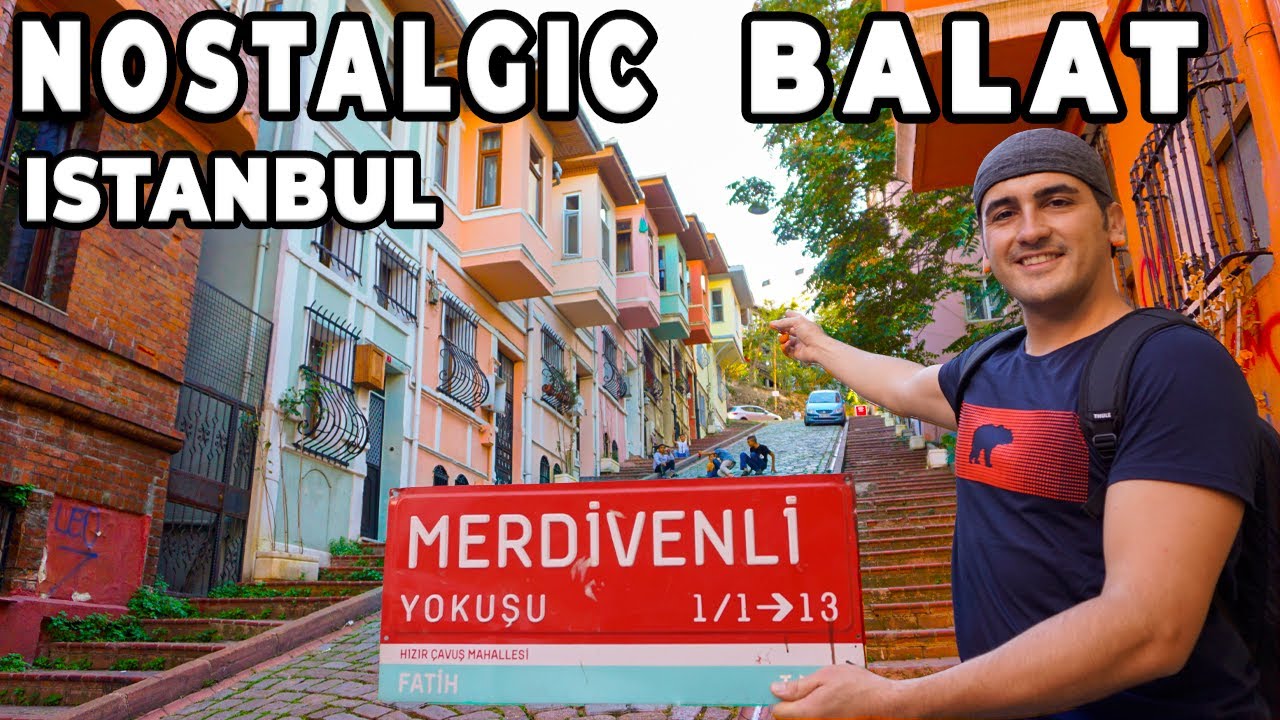 NOSTALGIC DISTRICT of ISTANBUL BALAT (istanbul guide)