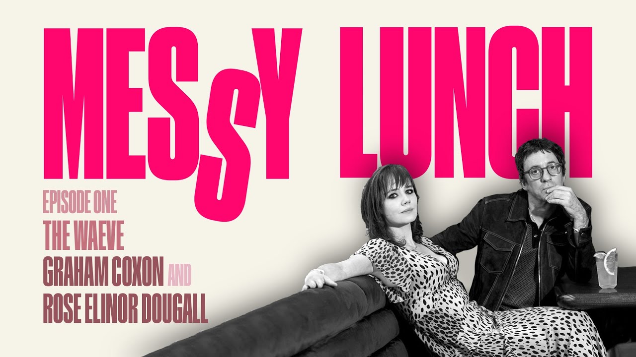The Waeve - Graham Coxon & Rose Dougall On Messy Lunch Episode 1 - Town Restaurant.