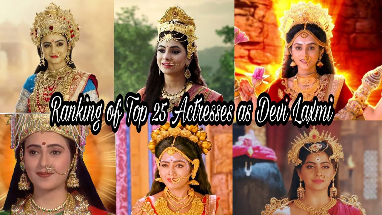 Top 25 Beautiful Actresses who played Devi Laxmi Beautifully