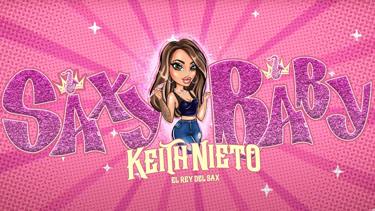 Keith Nieto - La Saxy Baby (Lyric Video)