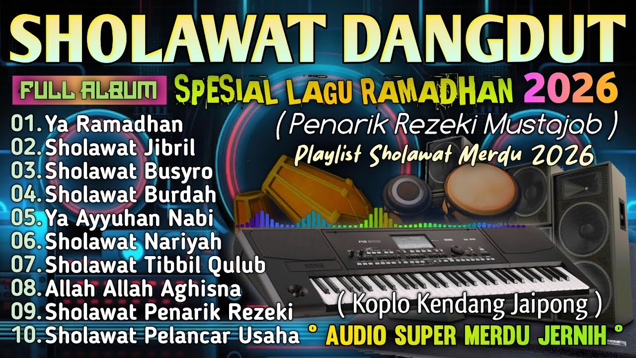 KUMPULAN SHOLAWAT NABI MERDU SPESIAL RAMADHAN 2026, SHOLAWAT PENARIK REZEKI MUSTAJAB, PENENANG HATI🤲