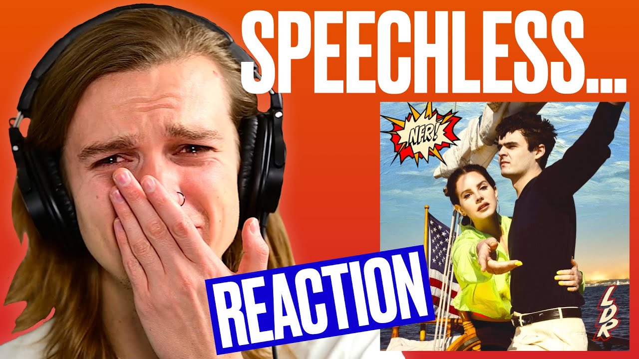 So NFR broke me... | Lana Del Rey Reaction