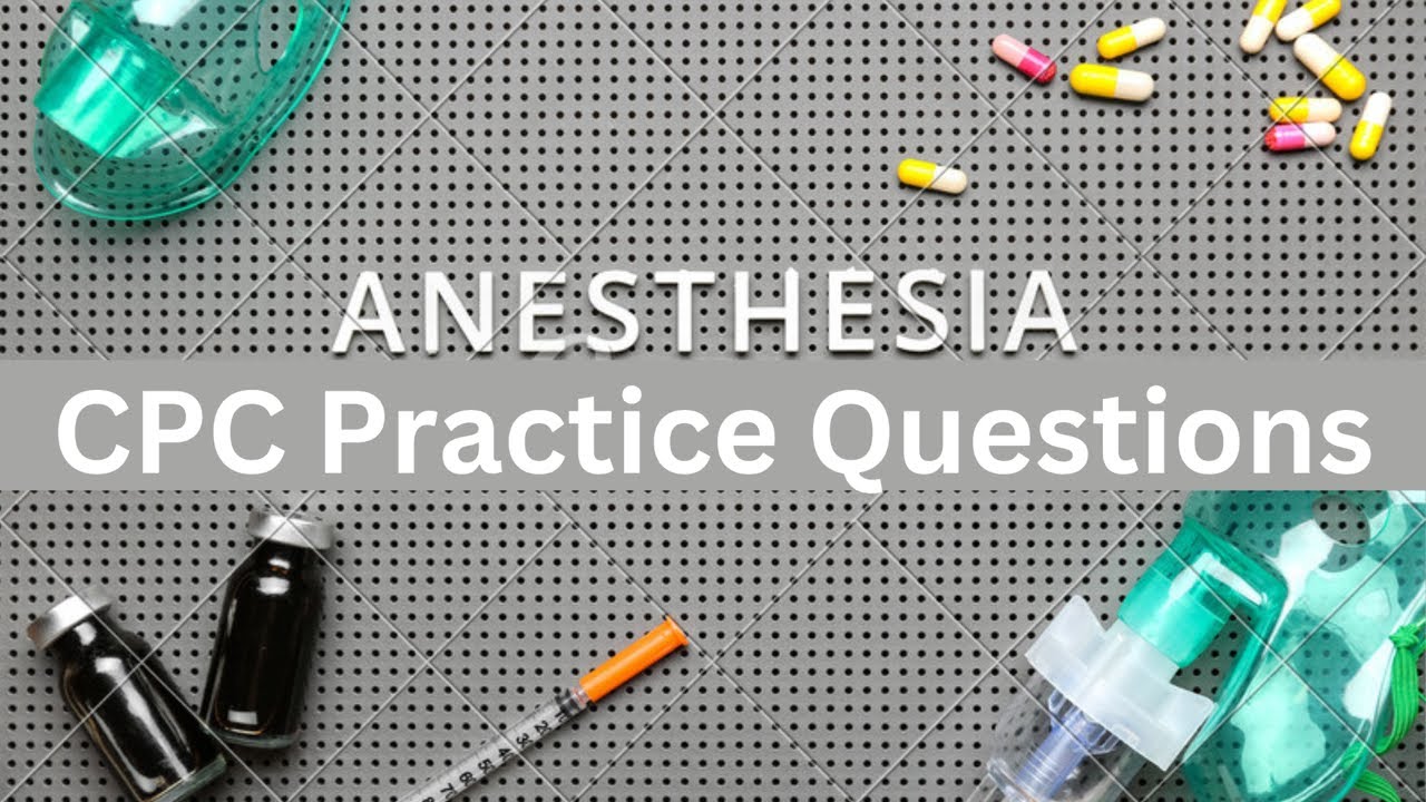 CPC Exam Medical  ANESTHESIA Questions | CPC Question & Answer
