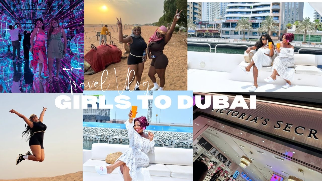 TRAVEL VLOG| GIRL’S TRIP TO DUBAI🛫🇦🇪