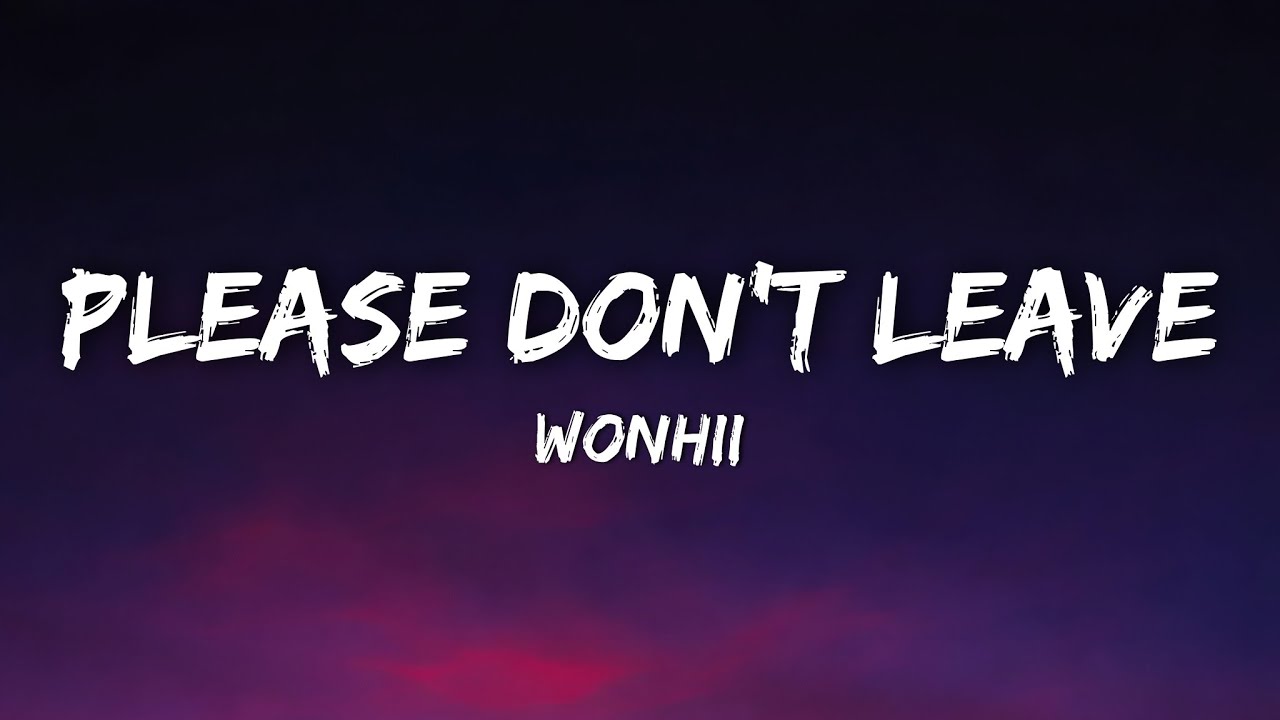 Dax - Please Don’t Leave (Lyrics)