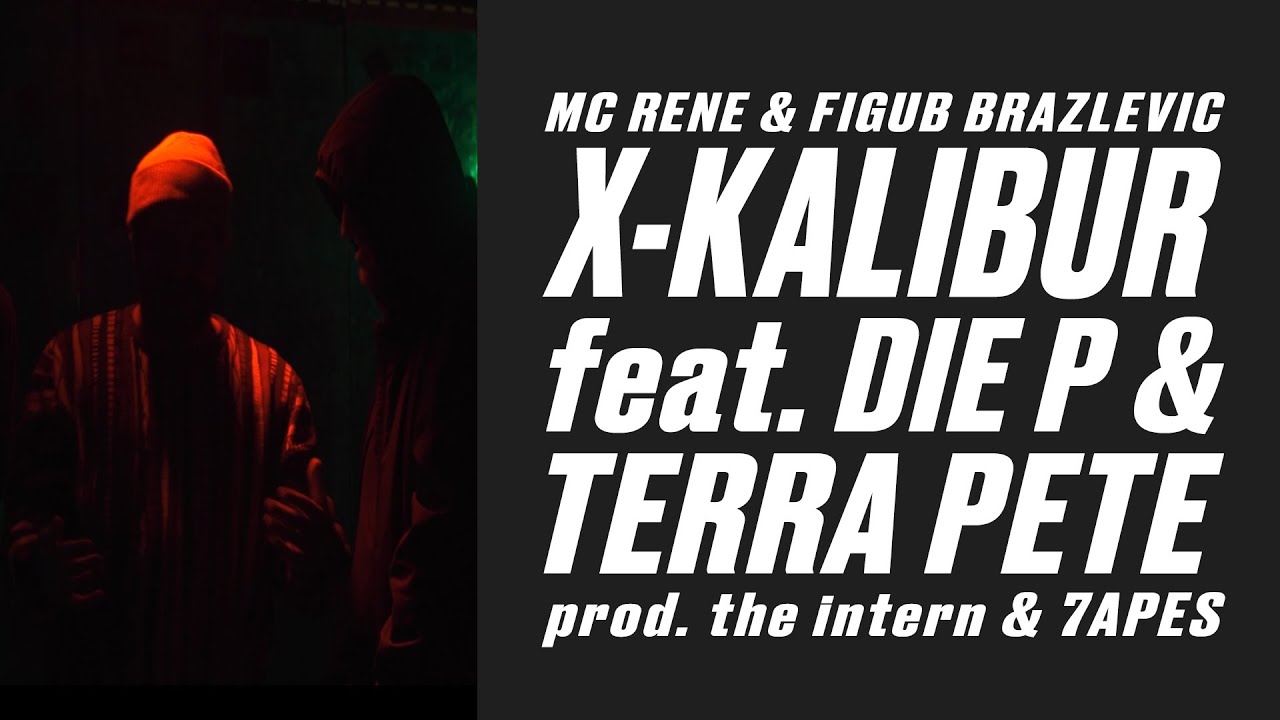 MC Rene - X-Kalibur feat. Die P & Terra Pete (prod. the intern, 7apes & Figub Brazlevic) | #Krekpek