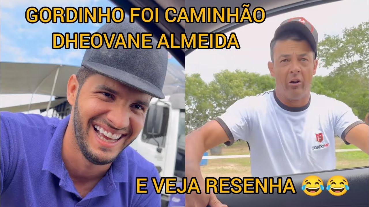 GORDINHO MOMENTO FOI CAMINHÃO DHEOVANE ALMEIDA VEJA RESENHA GORDO MF