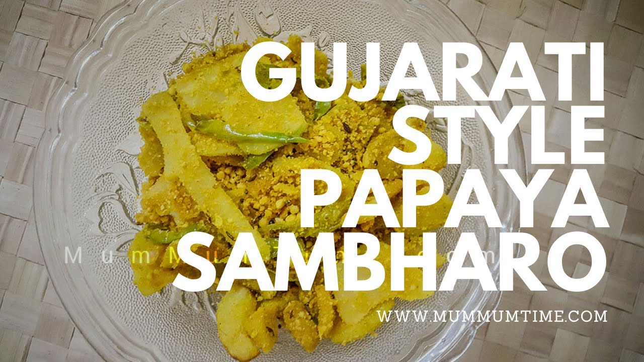 Gujarati Chili and Papaya Salad (Sambharo) Recipe