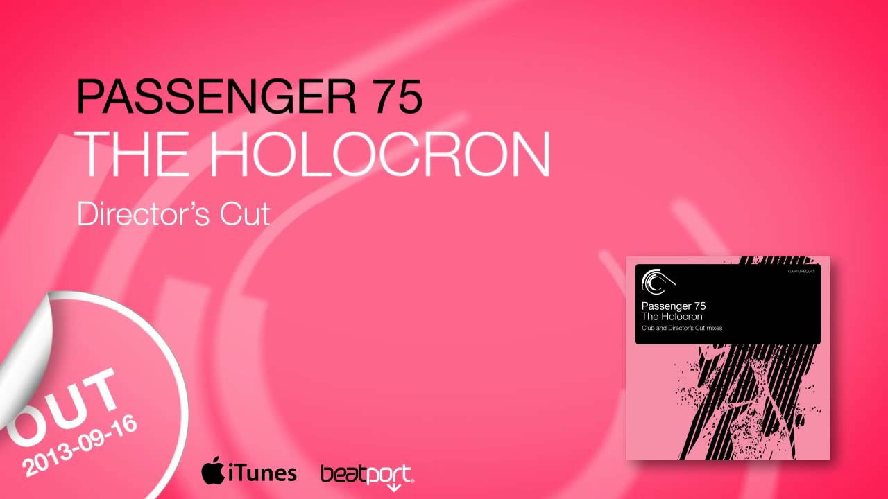 Passenger 75 - The Holocron (Director's Cut) Captured Music