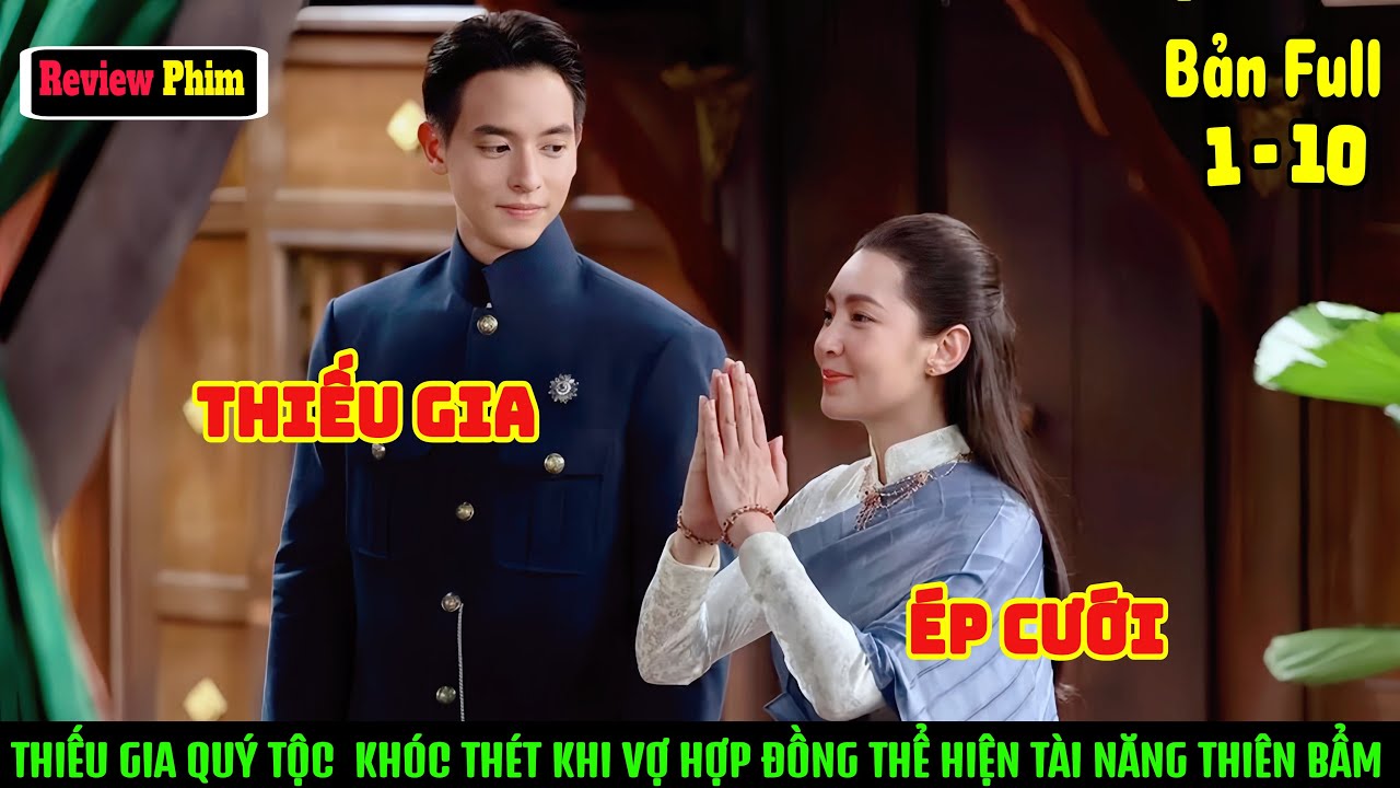 [Review Phim] Thuê Gái Quê Làm Vợ Quý Tộc, Thiếu Gia 