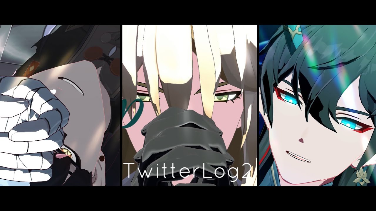 【Honkai：Star Rail MMD】Twitter _Log2【Luocha/DanHengIL/Blade】