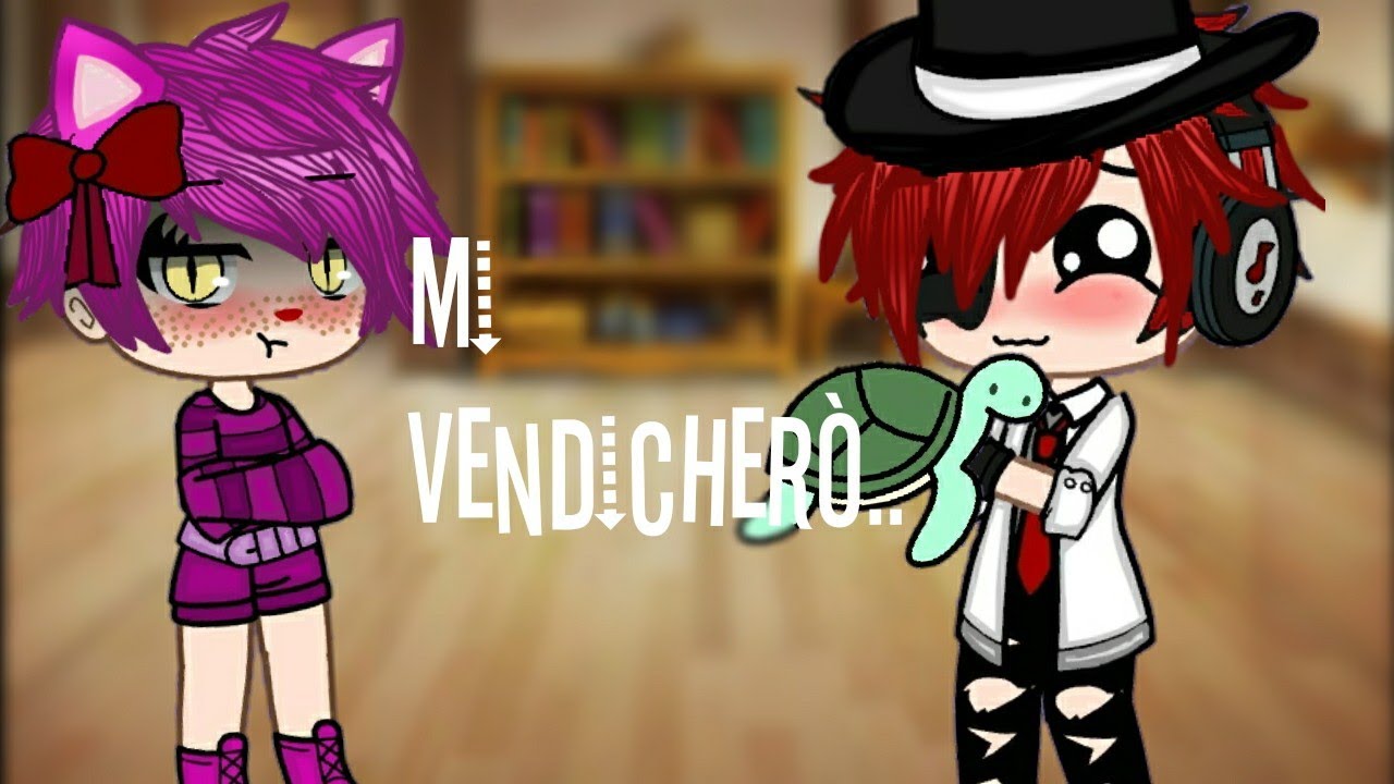 Mi vendicherò..|strecico?|wgf|gacha life