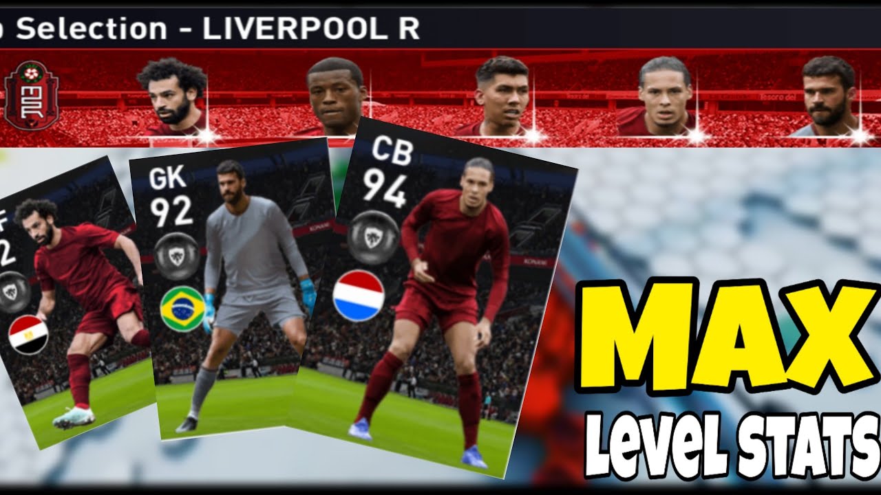 Max Stats of Liverpool club Selection | Pes 2020 Mobile