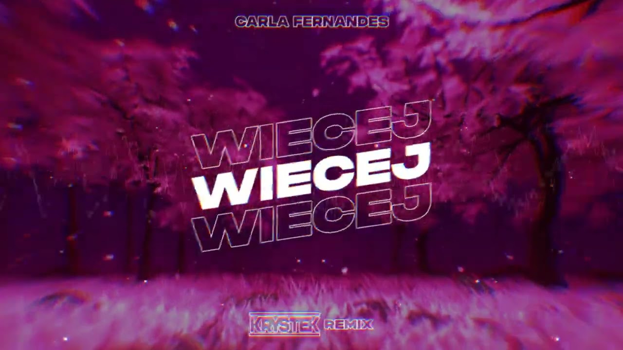 Carla Fernandes - Więcej (Krystek Remix) Reupload