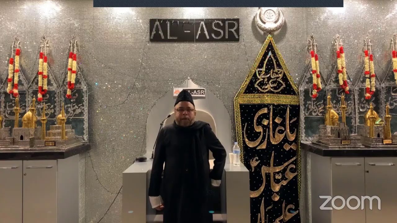 Al Asr - 9th Muharram 1442AH - Majlis by Moulana Sadiq Hasan Saheb & Nowha by Janab Ali Safdar Saheb