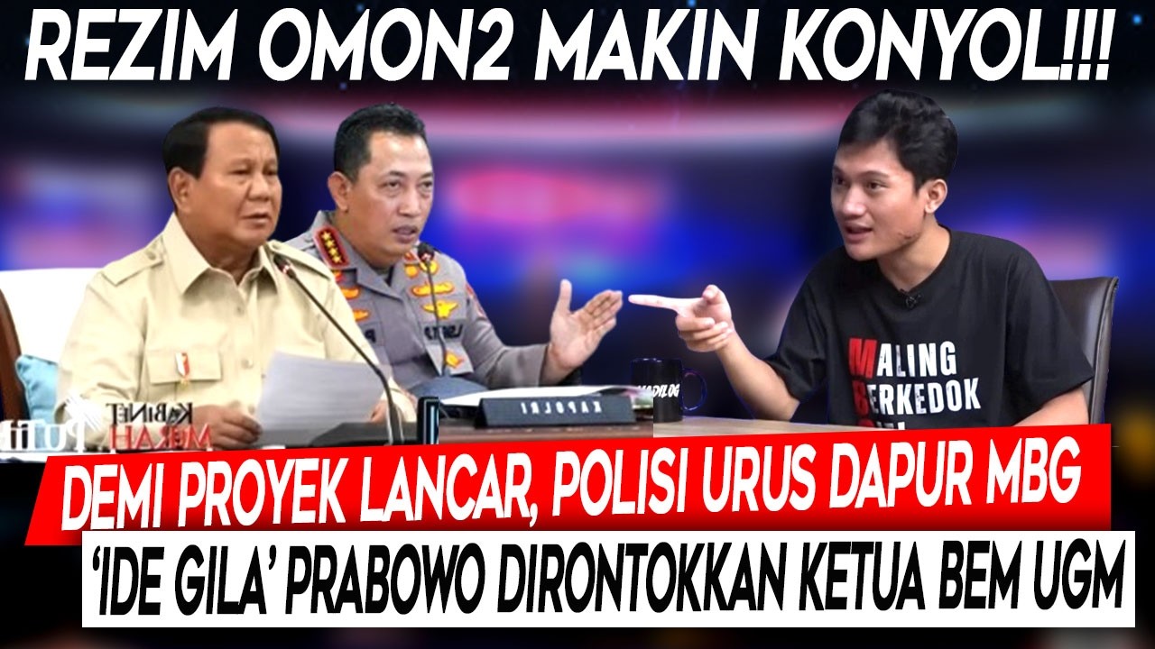 Makin Konyol❗Demi Proyek Lancar, Polisi Urus Dapur MBG, Ide Gila Prabowo Dirontokkan Ketua BEM UGM