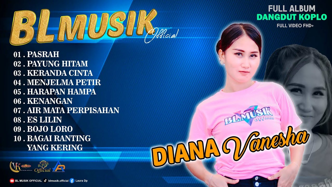 FULL ALBUM KOPLO BLEKUK TERHITSS 2025 - DIANA VANESA - BLMUSIKOFFICIAL FT VK-AUDIOOFFICIAL