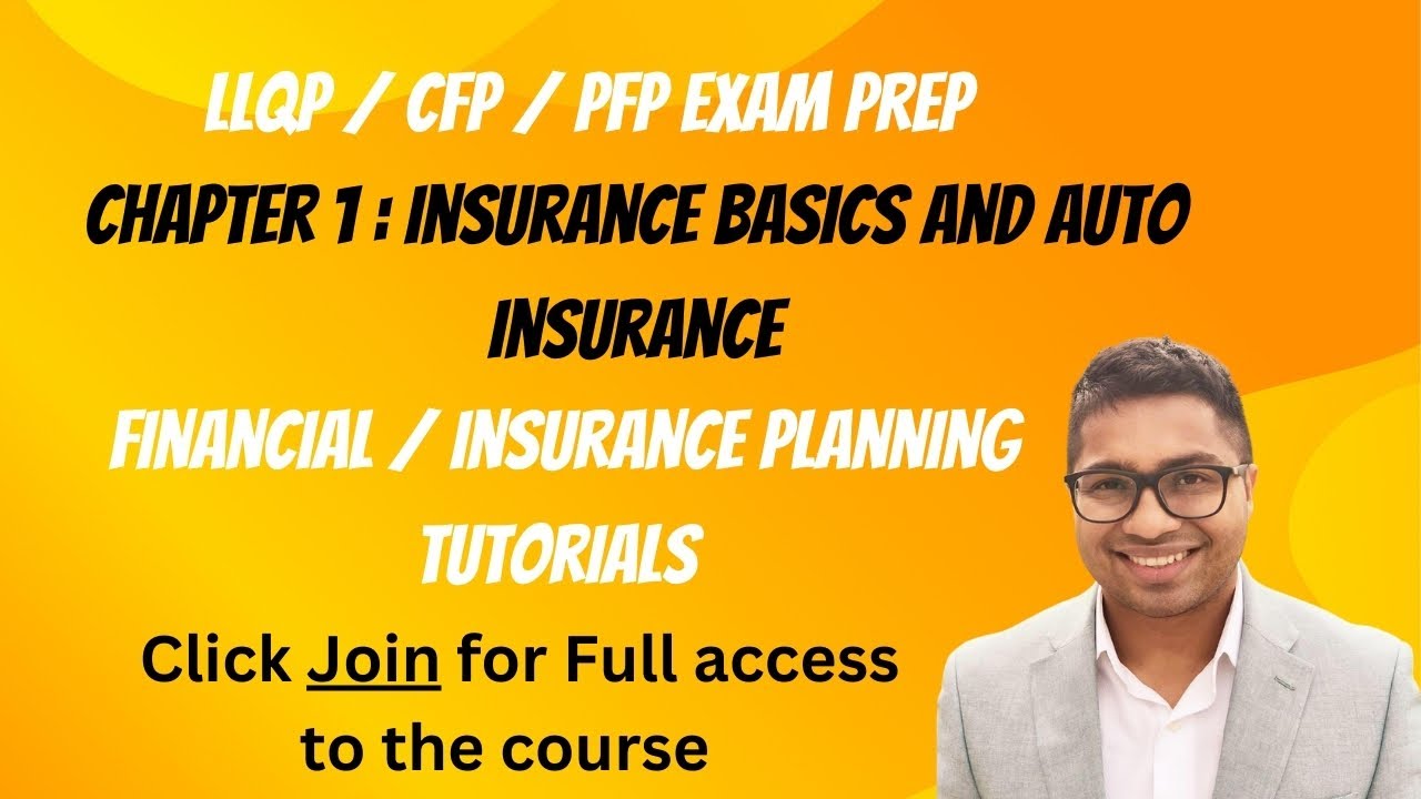 LLQP / CFP Canada / Financial Planning - Chapter 1 : Insurance Basics and Auto Insurance