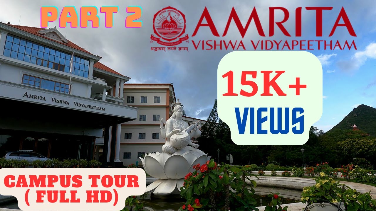 Amrita Vishwa Vidyapeetham, Coimbatore Campus Tour | Part 2| #campustour  #campuslife #university
