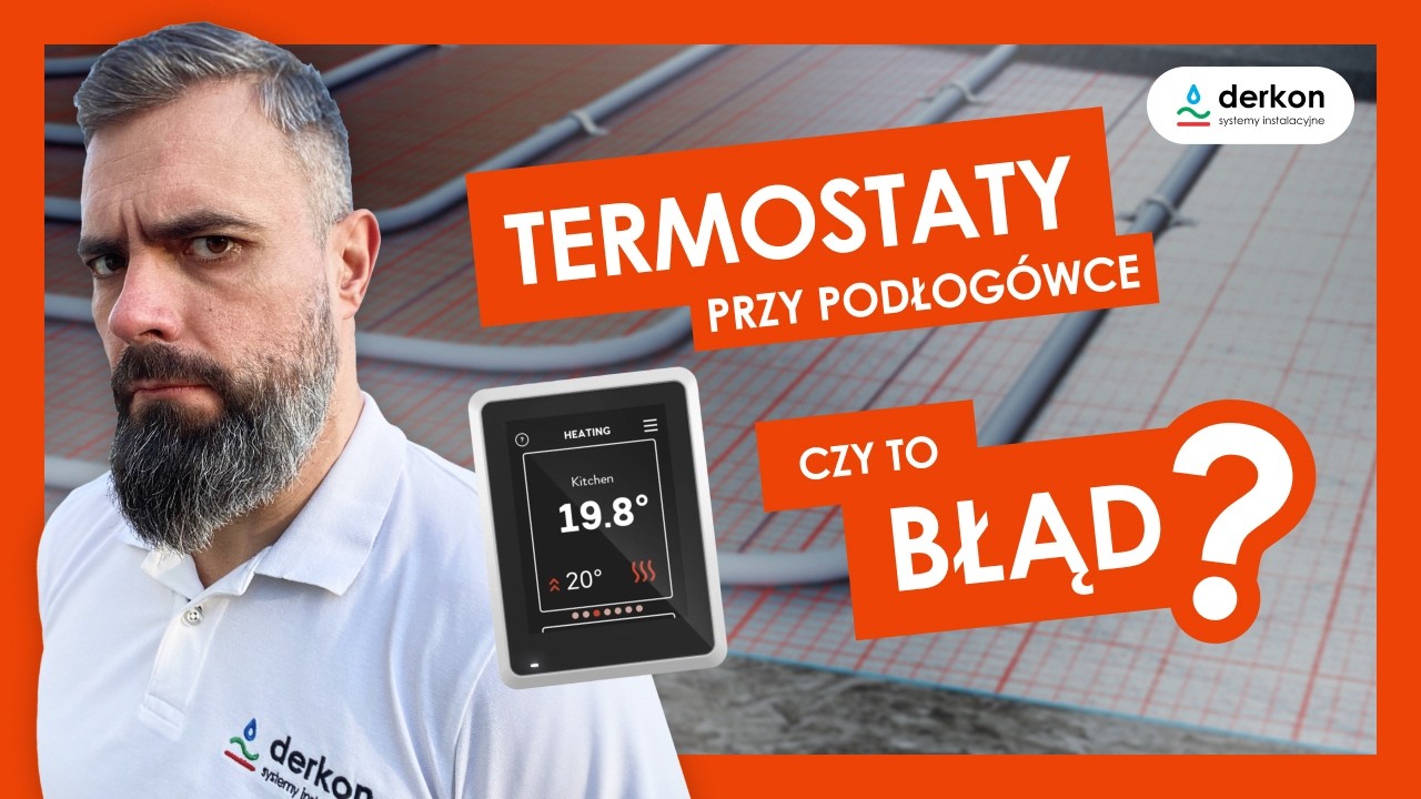 Termostaty na podłog&oacute;wce: Czy Rzeczywiście Poprawiają Komfort Życia?
