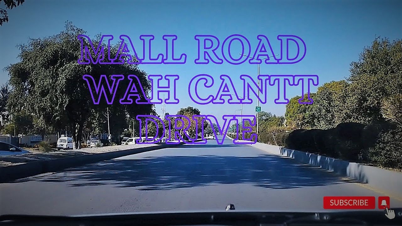 Mall Road Wah Cantt Drive || Explore Wah Cantt