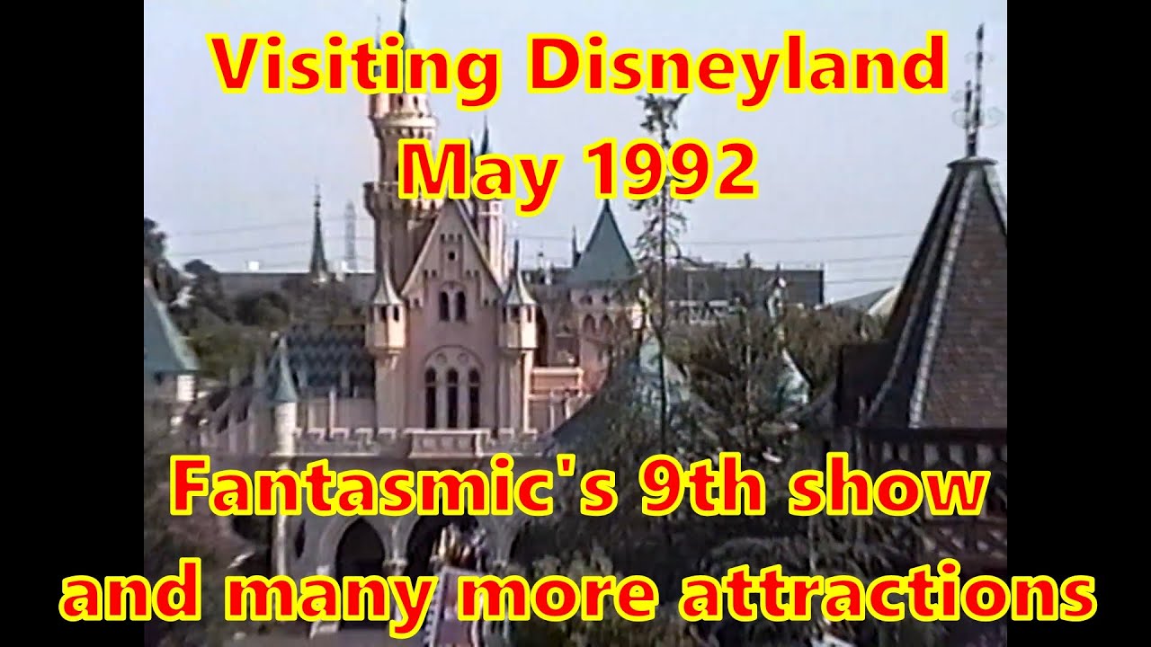 Disneyland May 1992. Fantasmic Attraction 9th show and other attractions