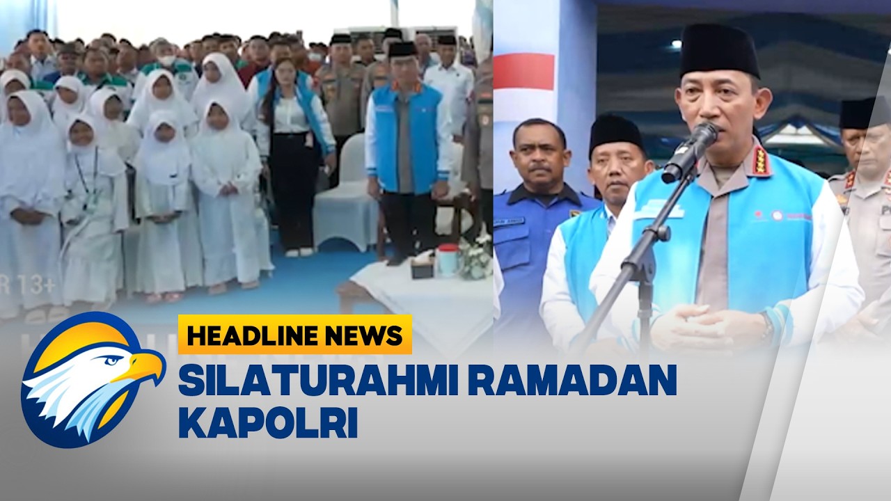 [HEADLINE NEWS, 10/3] Silaturahmi Ramadan Kapolri, Ajak Buruh Jaga Persatuan & Kesatuan