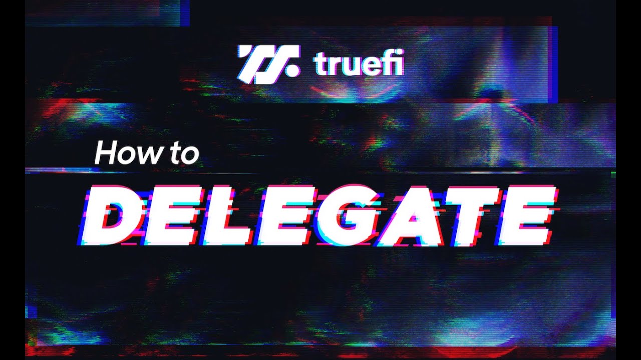 TrueFi V2 Tutorial | Delegate your stkTRU to Vote & Govern