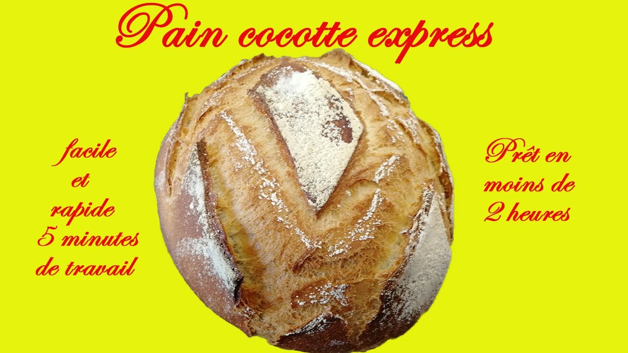 Pain cocotte express 1er pain