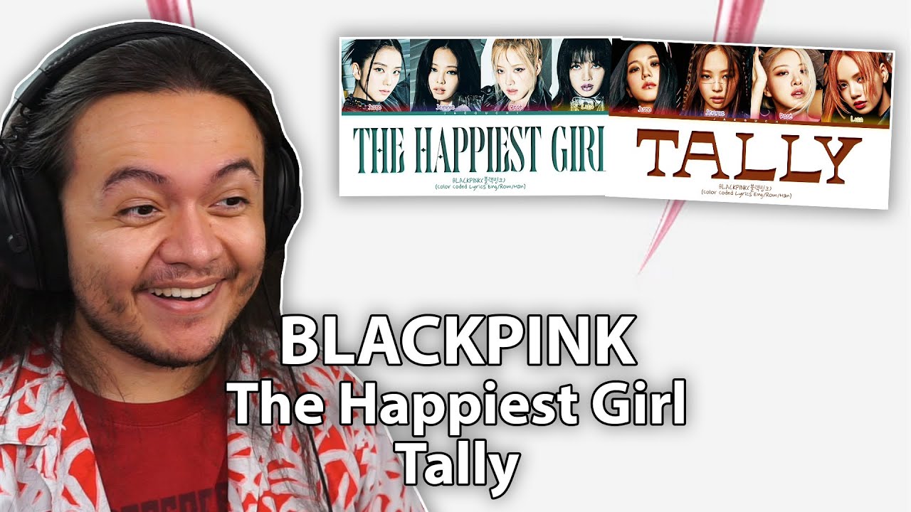 BLACKPINK - 'The Happiest Girl' & 'Tally' | REACTION