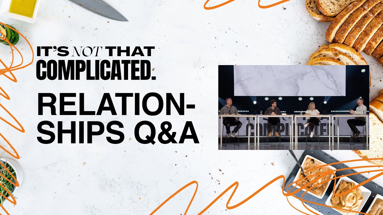 Relationships Q&A | Pastor Chad Fisher | It's NOT that Complicated