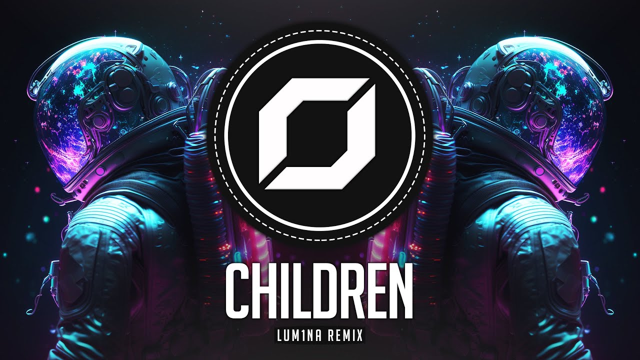 PSY-TRANCE ◉ Robert Miles - Children (LUM1NA Remix)