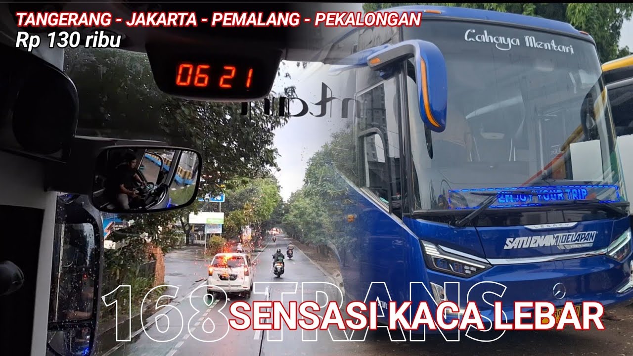 Trip Tangerang - Jakarta - Pemalang Naik bis  168 Trans , Cahaya Mentari sensansi kaca depan lebar