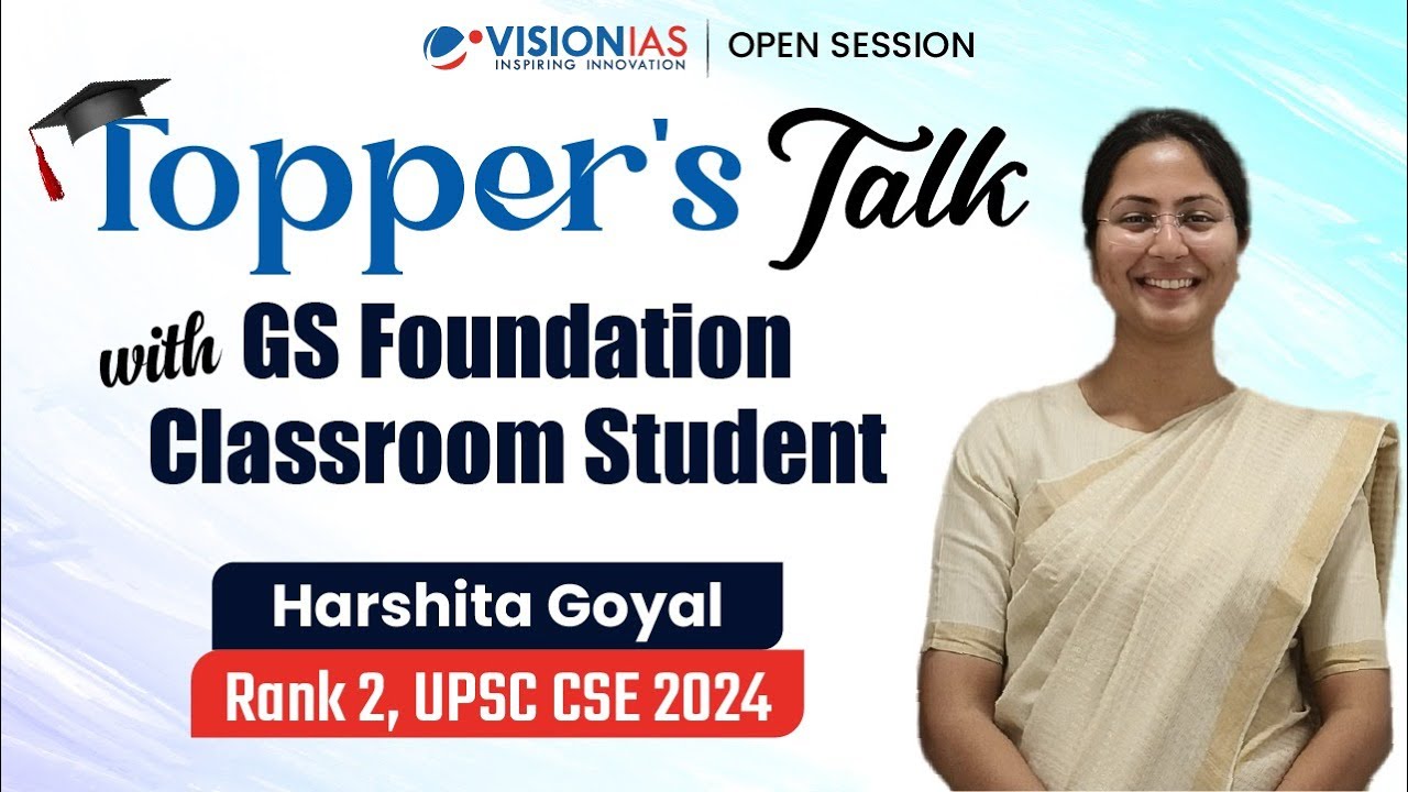 Topper’s Talk | Harshita Goyal | AIR 2 | UPSC CSE 2024 | Classroom Foundation Course