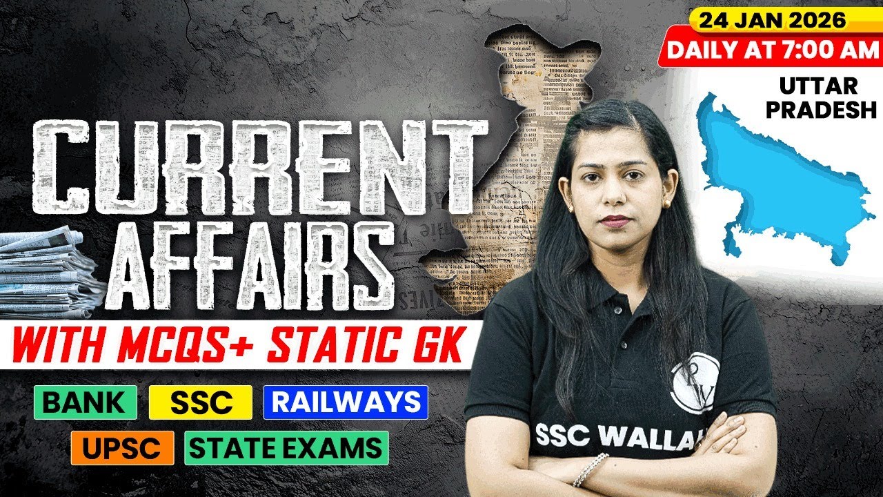 Current Affairs Today | 24 January Current Affairs 2026 | Current Affairs for SSC | By Krati Mam