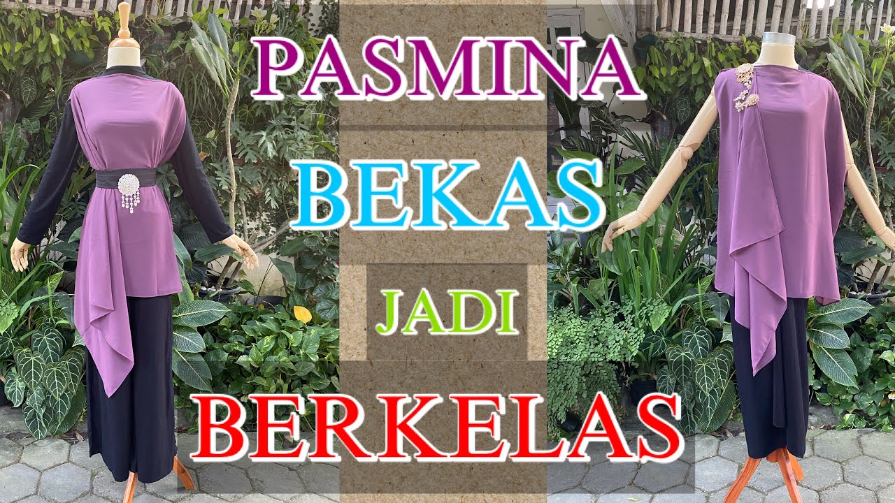 PASMINA BEKAS JADI BERKELAS ❤️❤️#tutorial #upcycle #pasmina #lovesewing #passion