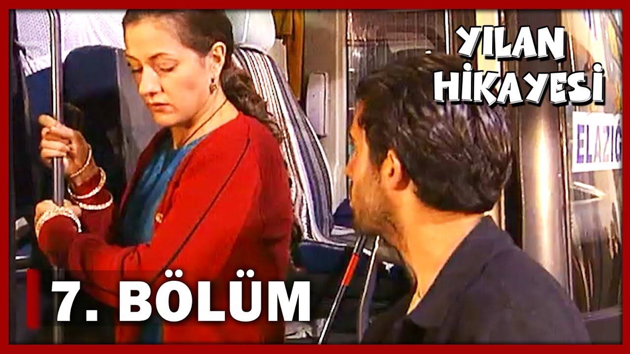 Yılan Hikayesi 7. Bölüm - FULL BÖLÜM