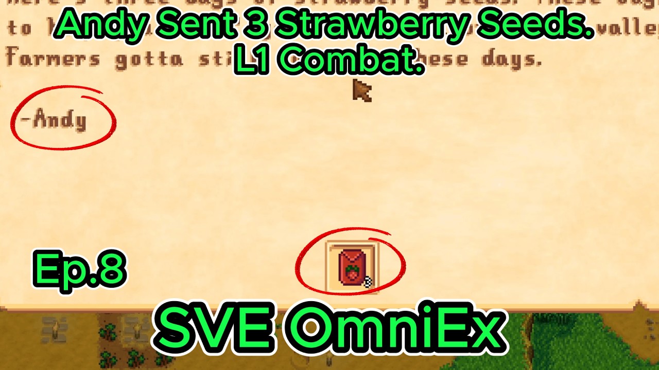 Stardew Valley OmniEx Ep8 Y1 Spring- 15-16: Andy Sent 3 Strawberry Seeds. L1 Combat.