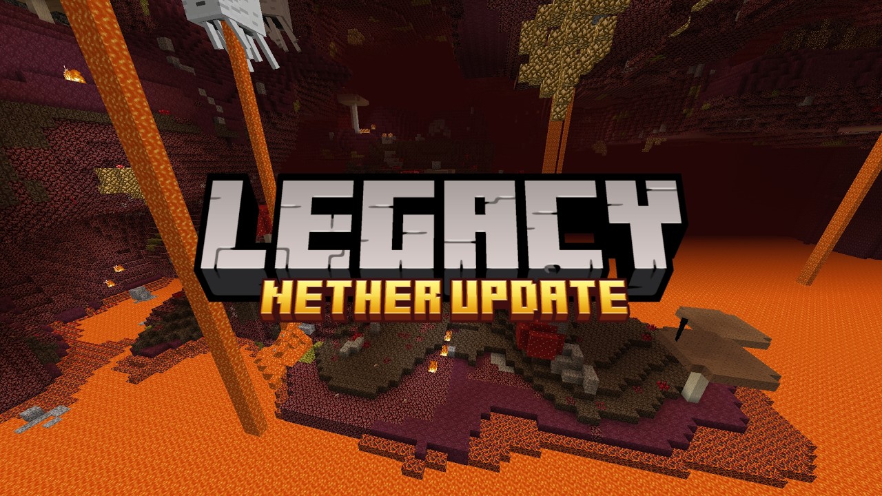 Legacy Nether Update || Minecraft Legacy Console Edition Mod