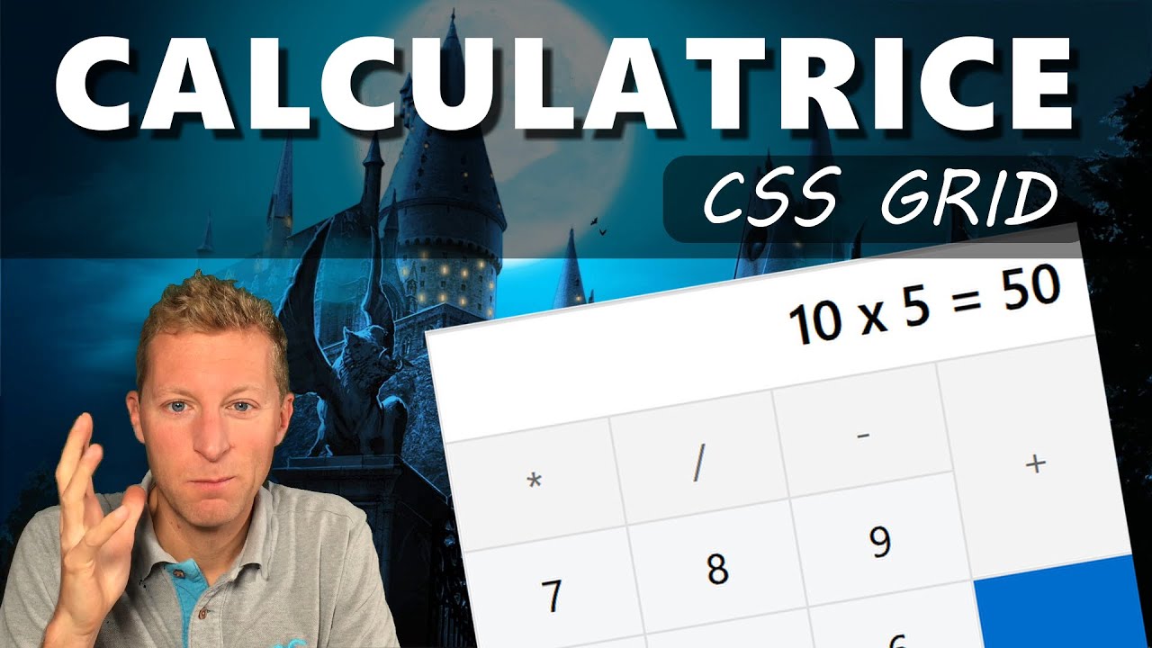 Développer l'interface d'une calculatrice avec CSS GRID (2/2)