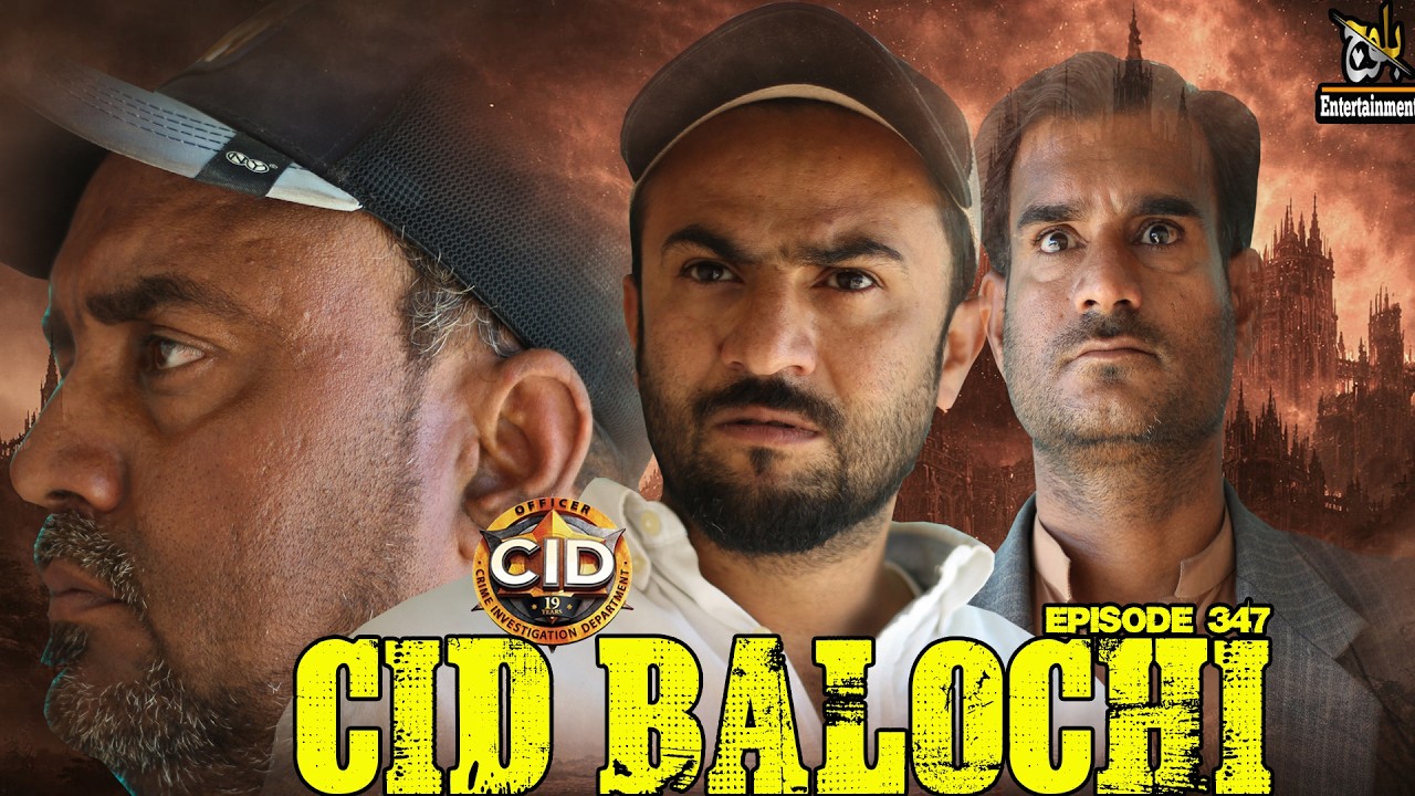 Cid Balochi | Action Balochi Video | Episode347 | 2026 #basitaskani