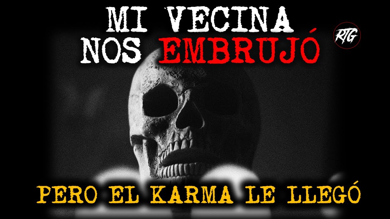 mi vecina nos embrujó pero el karma le llego | Relatos de Brujería | Relatos y Leyendas de Terror