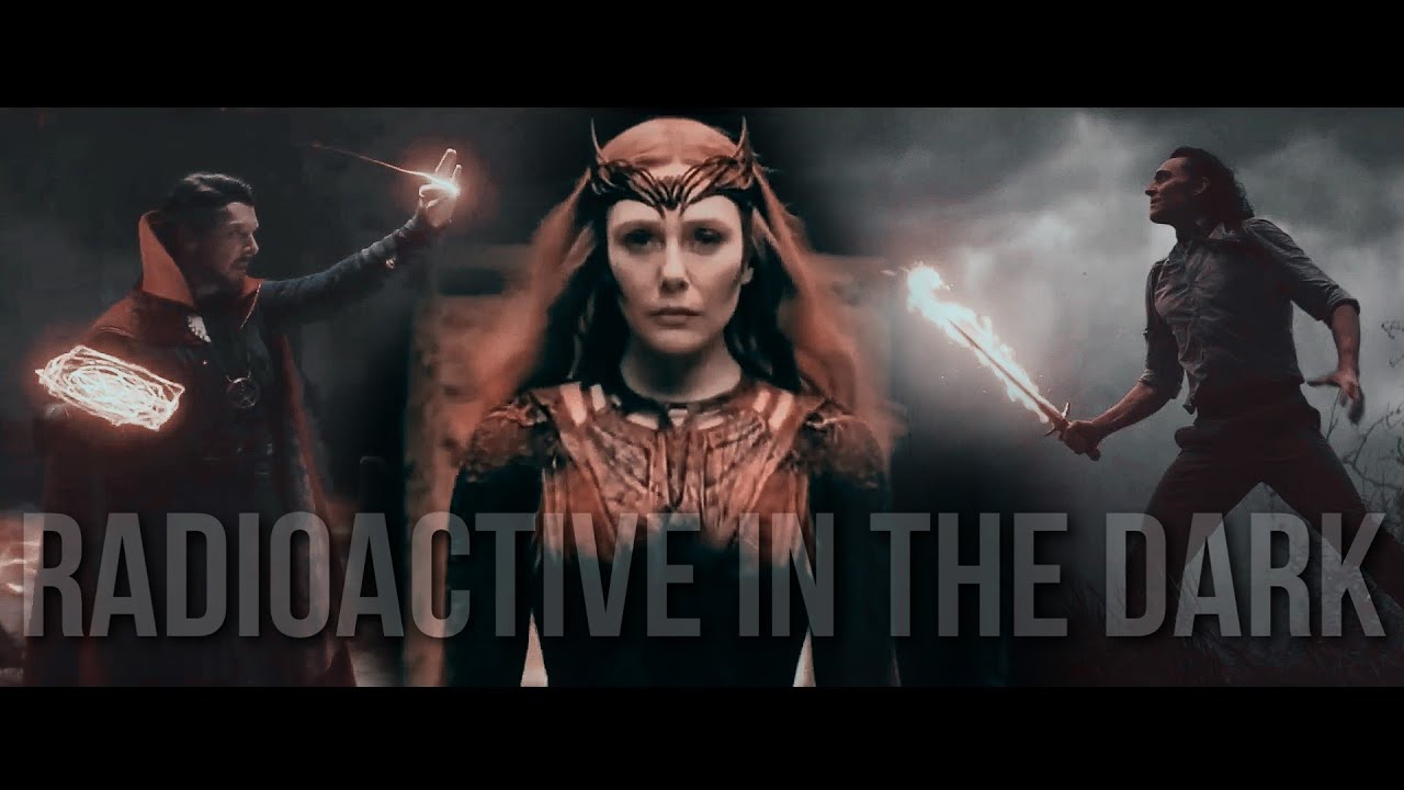 Loki, Stephen & Wanda || Radioactive in the Dark